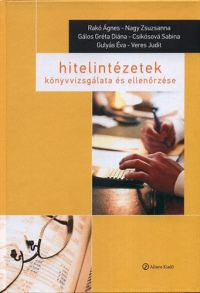 Rakó; Nagy; Gálos; Csikósová; Gulyás; Veres - Hitelintézetek könyvvizsgálata és ellenőrzése