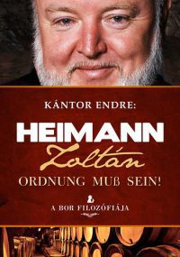 Kántor Endre - Heimann Zoltán - Ordnung muss sein