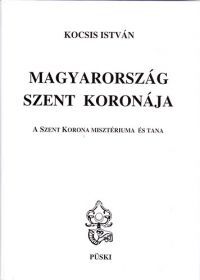 Csomor Lajos - Magyarország Szent Koronája