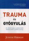 Trauma és gyógyulás