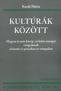 Kurdi Mária - Kultúrák között