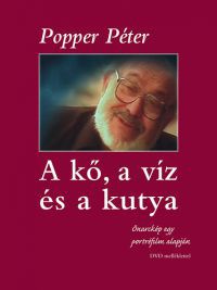 Popper Péter - A kő, a víz és a kutya