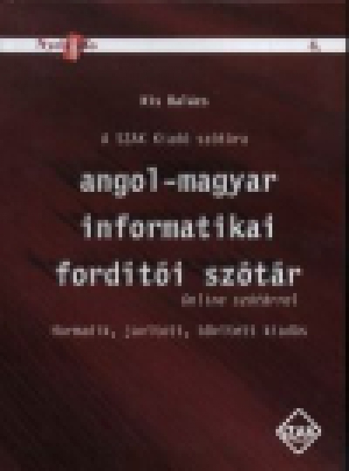 Angol-magyar informatikai fordítói szótár - Online szótárral