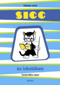 Kálmán Jenő - Sicc az iskolában