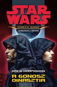 Drew Karpyshyn - Star Wars - A gonosz dinasztia