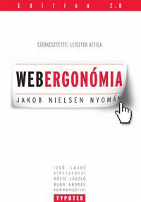 Leiszter Attila (szerk.) - Webergonómia - Jakob Nielsen nyomán