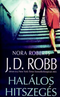 J. D. Robb (Nora Roberts) - Halálos hitszegés