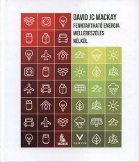 David J. C. MacKay - Fenntartható energia - Mellébeszélés nélkül