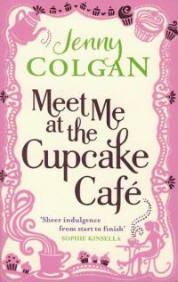 Jenny Colgan - Meet Me At The Cupcake Café