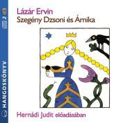 Lázár Ervin - Szegény Dzsoni és Árnika - Hangoskönyv (2 CD)