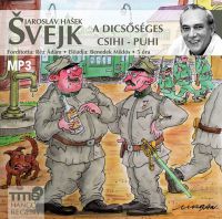 Jaroslav Hasek - Svejk - A dicsőséges csihi-puhi - Hangoskönyv MP3