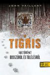 A tigris - Igaz történet bosszúról és túlélésről