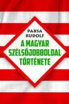 A magyar szélsőjobboldal története