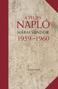 Márai Sándor - A teljes napló - 1959-60