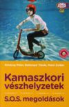 Kamaszkori vészhelyzetek - S.O.S megoldások