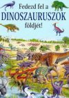 Fedezd fel a dinoszauruszok földjét!