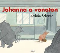 Kathrin Schärer - Johanna a vonaton