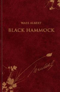 Wass Albert - Black Hammock