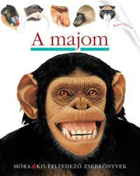 Christian Broutin - A majom - Kis felfedező zsebkönyvek