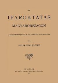 Szterényi József - Az iparoktatás Magyarországon