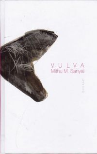 Mithu M. Sanyal - Vulva - A láhatatlan szerv felfedése