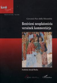 Giovanni Pico della Mirandola - Benivieni neoplatonista versének kommentárja