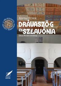 Zentai Tünde - Drávaszög és Szlavónia