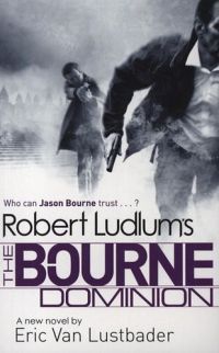 Eric Van Lustbader - The Bourne Dominion