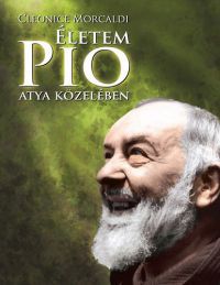 Cleonice Morcaldi - Életem Pio atya közelében