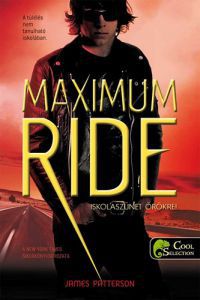 James Patterson - Maximum Ride 2. - Iskolaszünet örökre!