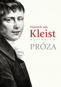 Heinrich von Kleist - Próza