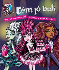  - Monster High - Rém jó buli