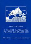 A nemzet napszámosa voltam Kalotaszegen - Önéletrajzi feljegyzések (1935-1990)