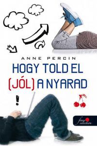 Anne Percin - Hogy told el (jól) a nyarad