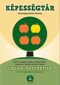Szakolczai Katalin; Győrffy Magdolna; Nagy Gergely Gábor; Szilágyi Sándor - Képességtár 2. - Logika-matematika