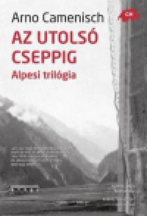 Az utolsó cseppig - Alpesi trilógia