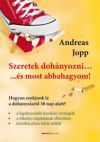 Szeretek dohányozni… és most abbahagyom!