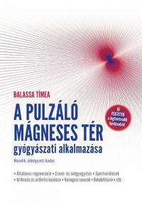 Balassa Tímea - A pulzáló mágneses tér gyógyászati alkalmazása 
