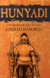 Hunyadi: A holló háborúja - 6. könyv