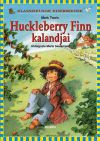 Huckleberry Finn kalandjai - Klasszikusok kisebbeknek