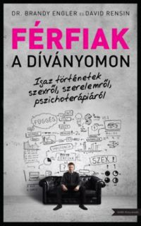 Dr. Brandy Dunn; David Rensin - Férfiak a díványomon