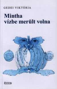 Gedei Viktória - Mintha vízbe merült volna