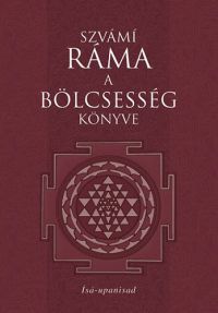 Szvámí Ráma - A bölcsesség könyve - Ísá-upanisad
