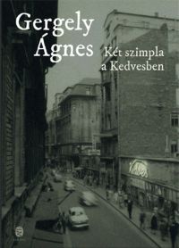 Gergely Ágnes - Két szimpla a Kedvesben