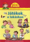 Játékok a lakásban - Pixi ismeretterjesztő füzetei