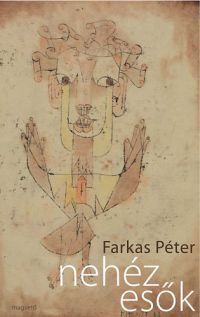 Farkas Péter - Nehéz esők