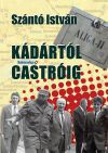 Kádártól Castróig