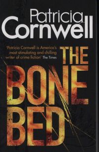Patrica Cornwell - The Bone Bed