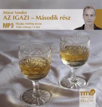 Márai Sándor; Hirtling István - Az igazi - Második rész - Hangoskönyv MP3