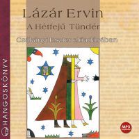 Lázár Ervin - A Hétfejű Tündér